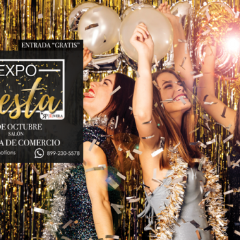 "Expo Tu Fiesta" gran evento para nuevas oportunidades a empresarios de Río Bravo y alrededores
