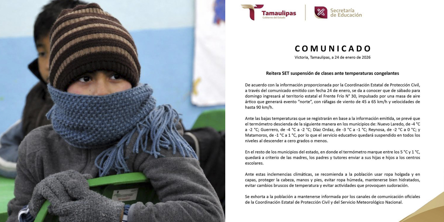 SET informa sobre Suspenciones de clases en Tamaulipas